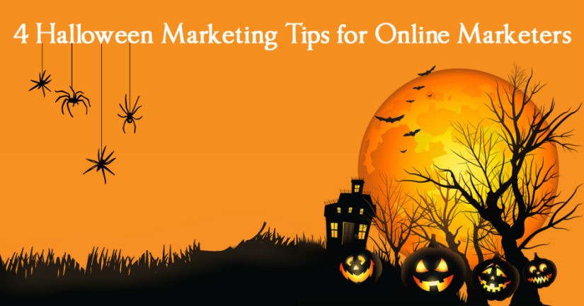 4 Halloween Marketing Tips for Online Marketers