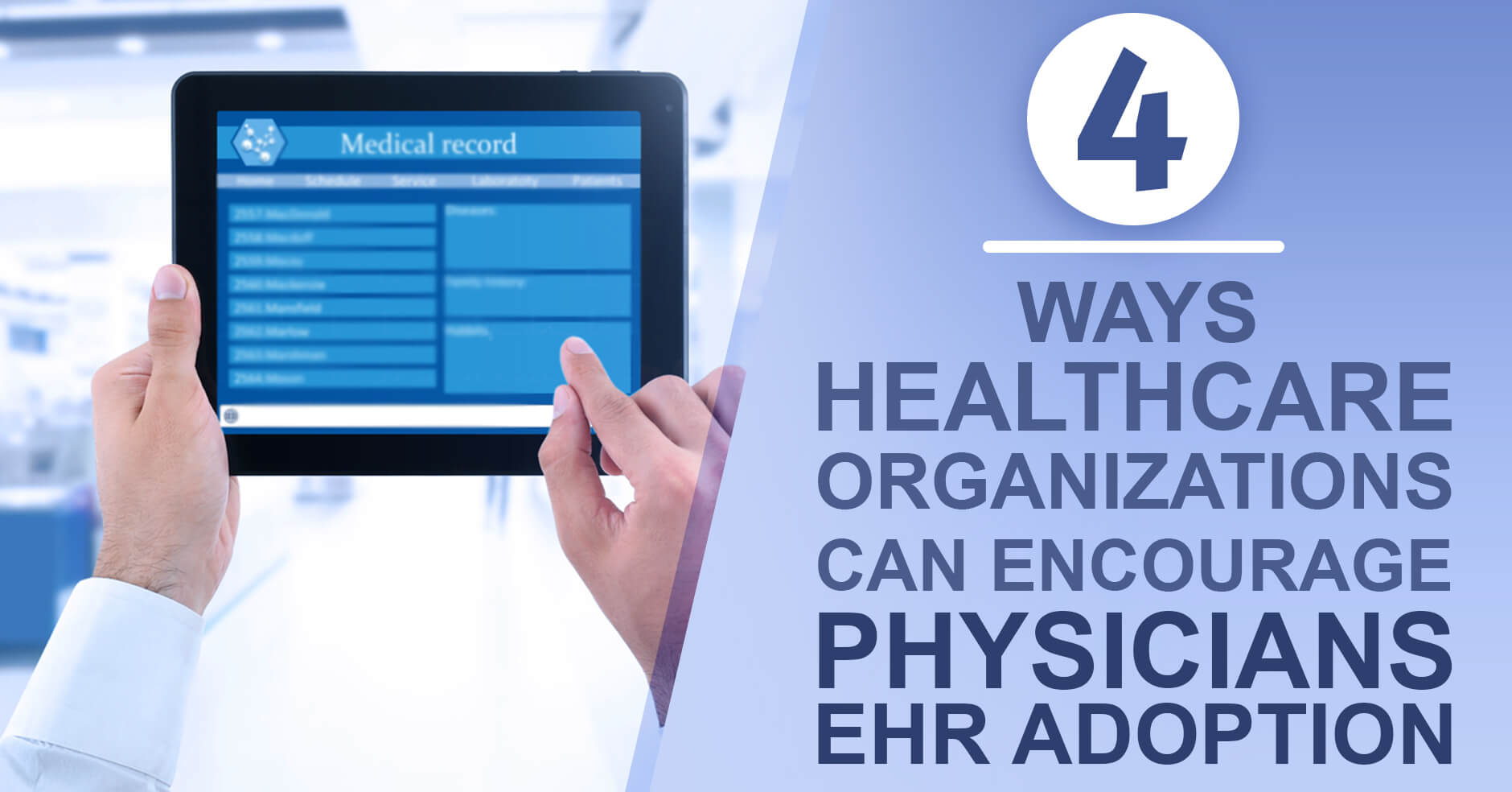 4 Ways Healthcare Organizations Can Encourage Physicians EHR Adoption