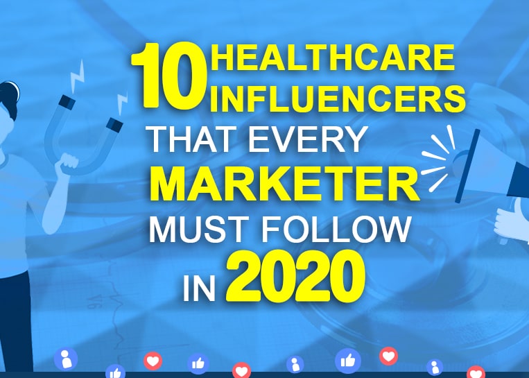 10 Healthcare Influencers That Every Marketer Must Follow in 2020-featured
