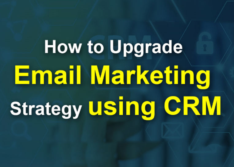 Email marketing strategy using crm - featured image