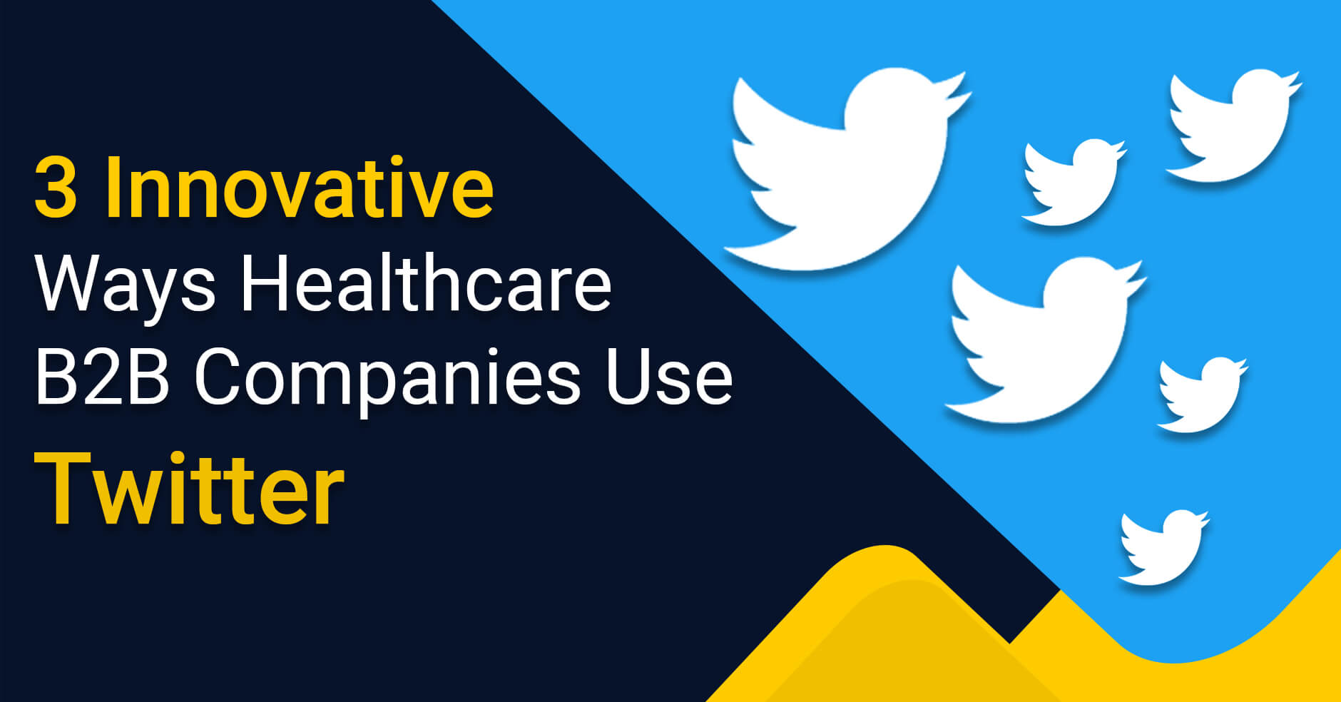 3 Innovative Ways Healthcare B2B Companies Use Twitter