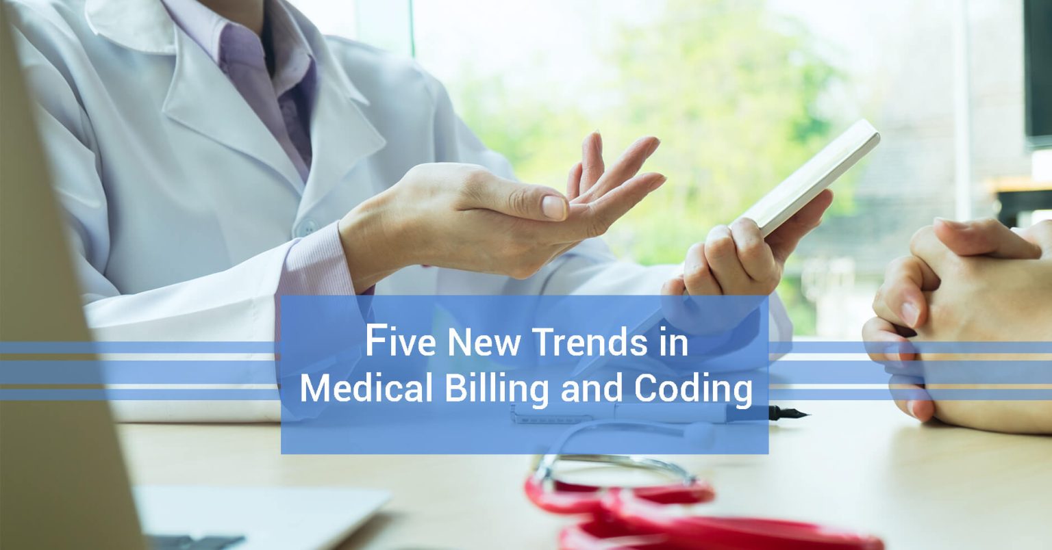 Five New Trends in Medical Billing and Coding