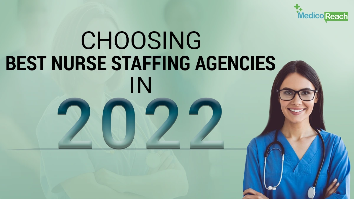 How to Choose Best Nurse Staffing Agencies by Medicoreach