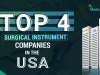 Top 4 Surgical Instrument Companies in the USA
