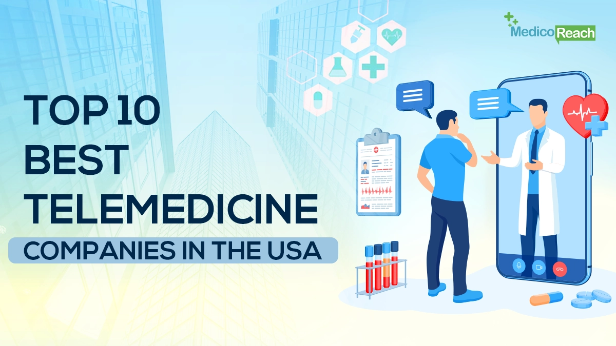 Top 10 Best Telemedicine Companies in the USA