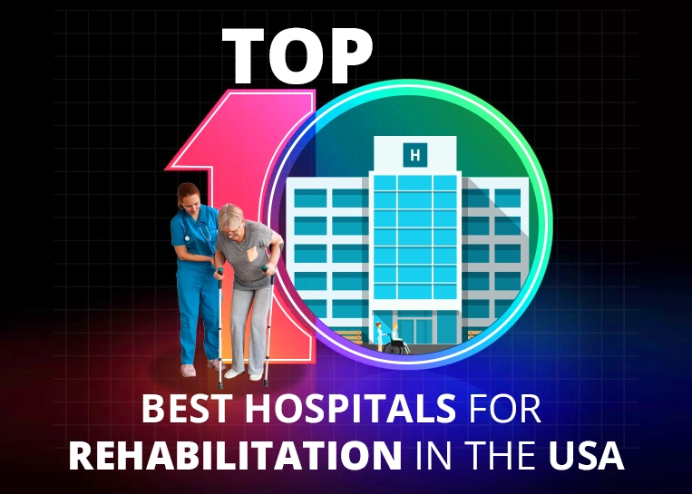 Top 10 Best Hospitals for Rehabilitation in the USA