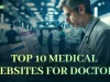 Top 10 Medical Websites for Doctors