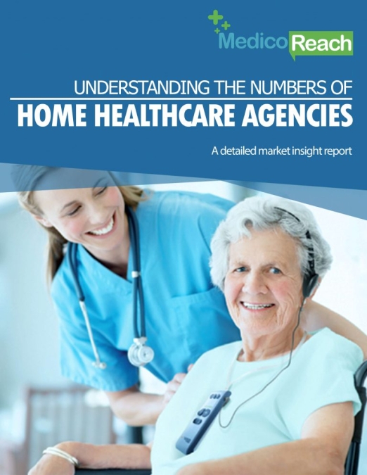 Understanding the Numbers of Home Healthcare Agencies